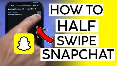 how do you half swipe on snap|How to half